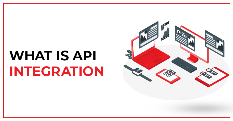 What Is API Integration