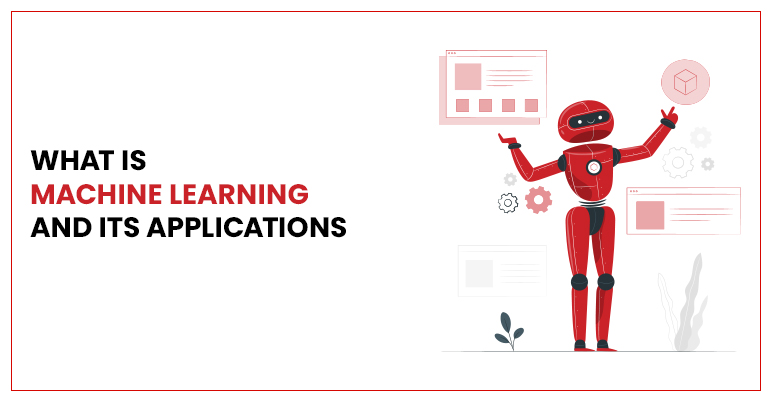 Machine Learning And Its Applications