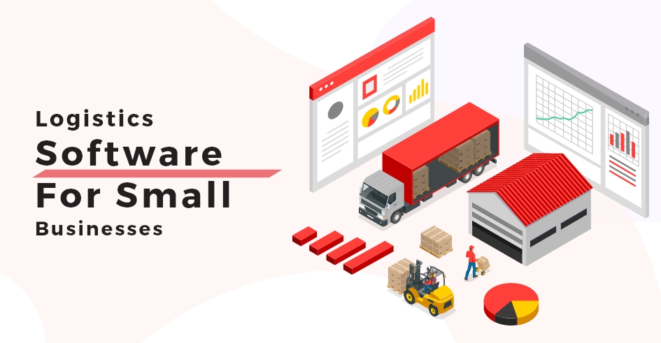 Logistics Software for Small Businesses Affordable Solutions for Big Results