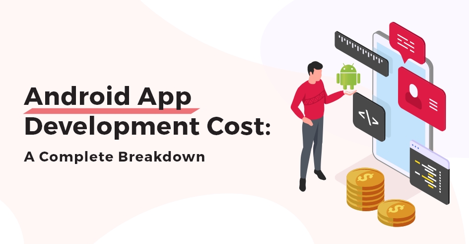 Android App Development Cost Guide