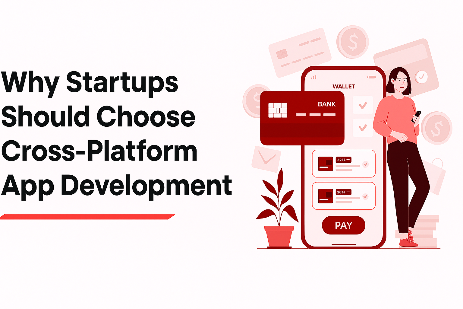Why Startups Should Choose Cross-Platform App Development