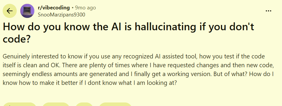 r/vibecoding asks how non-coders can catch AI hallucinations they cannot read